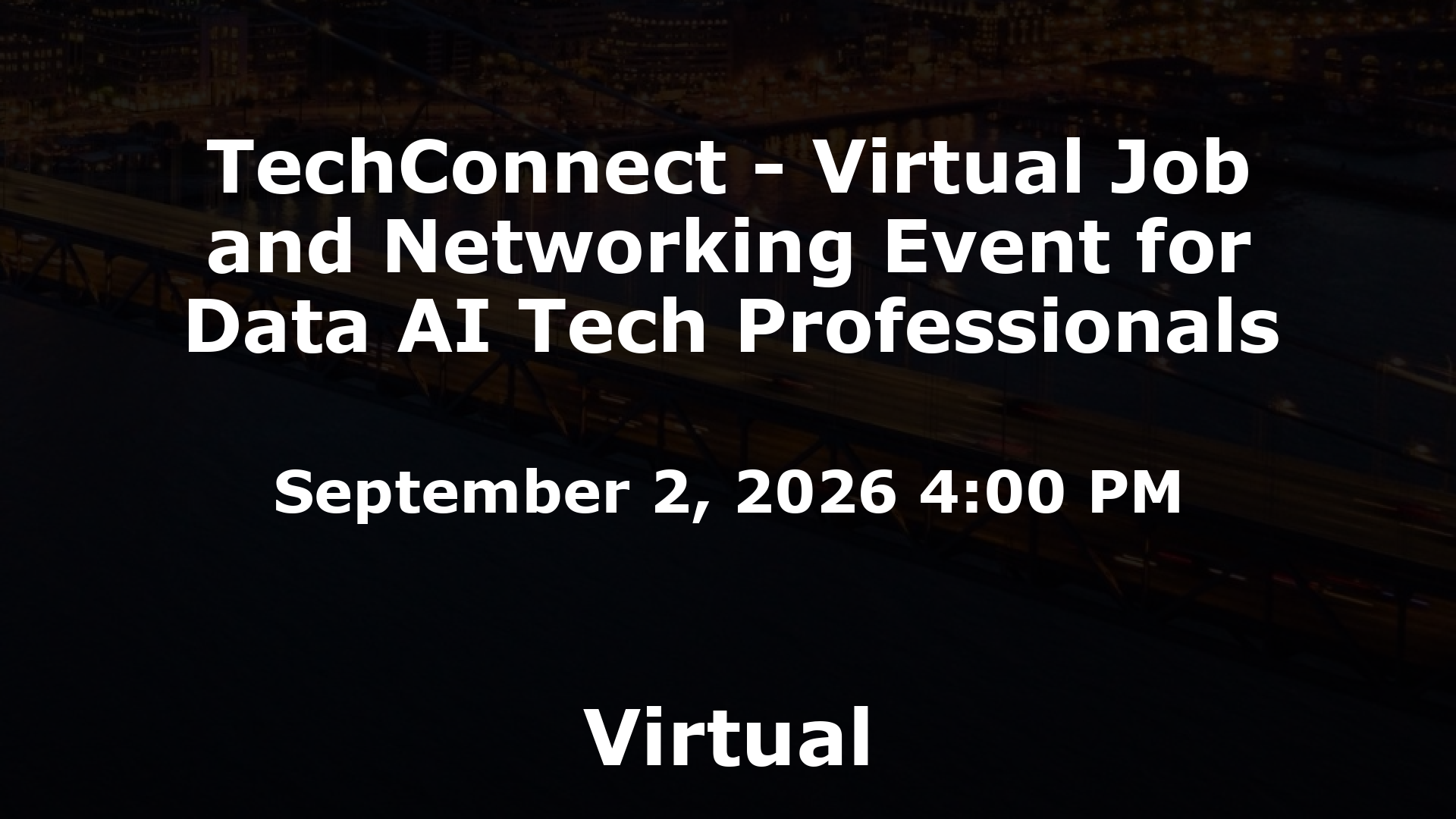TechConnect - Virtual Job and Networking Event for Data AI Tech Professionals event image